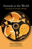 Animals in the World: Five Essays on Aristotle&#039;s Biology