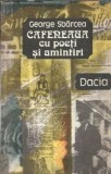 Cafeneaua cu poeti si amintiri - George Sbarcea