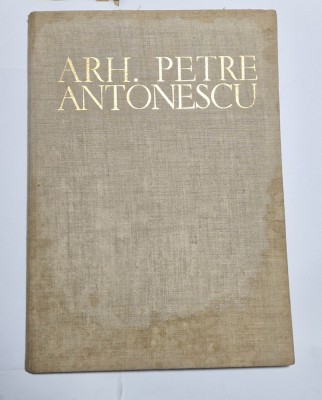Arhitect Petre Antonescu - Cladiri, Constructii, Proiecte si studii - 1963 foto