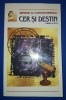 Armand G. Constantinescu - Cer si Destin, Editia a IV-a (2004) - Astrologie, Anandakali, stare buna
