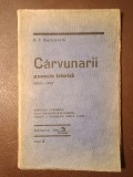 D. V. Barnoschi - Cărvunarii: poveste istorică 1823-1827 (ediția 2; 1928)