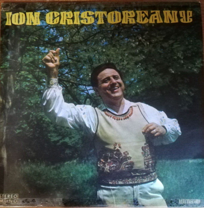 Disc Vinil Ion Cristoreanu - Ion Cristoreanu-Electrecord -STM-EPE 0996