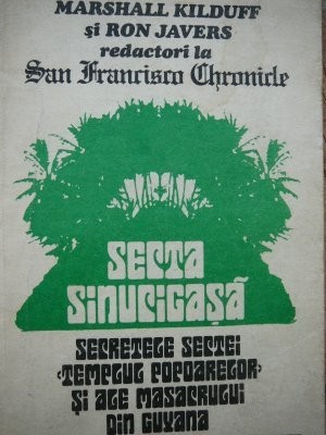 Secta sinucigasa - Marshall Kilduff , Ron Javers foto