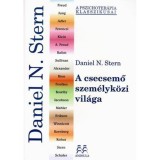 A csecsemő szem&eacute;lyk&ouml;zi vil&aacute;ga - Daniel N. Stern