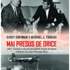 Mai presus de orice - Casey Sherman, Michael J. Tougias