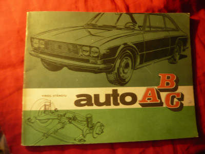 Virgil Stanoiu - Auto ABC - Ed.Tehnica 1969 , 48 pag foto