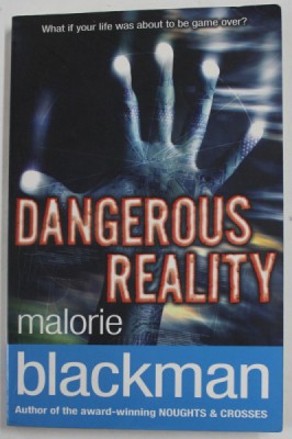 DANGEROUS REALITY by MALORIE BLACKMAN , 2012 foto