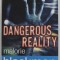 DANGEROUS REALITY by MALORIE BLACKMAN , 2012