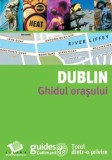 Cumpara ieftin Dublin. Ghidul orasului/***