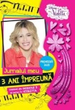 Cumpara ieftin Violetta. Jurnalul meu. 3 ani impreuna/***