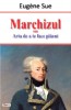 Marchizul - Eugene Sue - Carte Beletristica Aventura