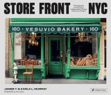 Store Front NYC: Photographs of the City&#039;s Independent Shops, Past and Present
