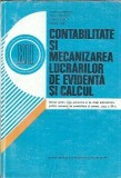Contabilitate si mecanizarea lucrarilor de evidenta si calcul. Manual pentru licee - Vasile Calomfirescu