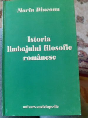 Marin Diaconu - Istoria limbajului filosofic rom&amp;acirc;nesc foto