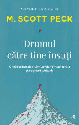 Drumul Catre Tine Insuti Ed. Iv, M. Scott Peck - Editura Curtea Veche foto