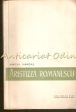 Cumpara ieftin Aristizza Romanescu, Mircea Mancas - Carte Cinematografie 1957, biografie, tiraj 8150 ex.