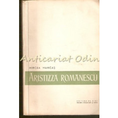 Aristizza Romanescu - Mircea Mancas - Tiraj: 8150 Exemplare