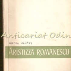 Aristizza Romanescu - Mircea Mancas - Tiraj: 8150 Exemplare