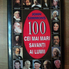 100 CEI MAI MARI SAVANTI AI LUMII de JOHN SIMMONS ,