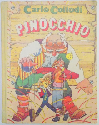 PINOCCHIO , POVESTEA UNEI PAPUSI DE LEMN de CARLO COLLODI , PREZENTARE GRAFICA de I. ZLOBIN , 1991 foto