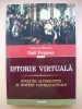 NIALL FERGUSON - ISTORIE VIRTUALA - 2013 - Editura Polirom, Iasi, 350 pagini - Carte Istorie
