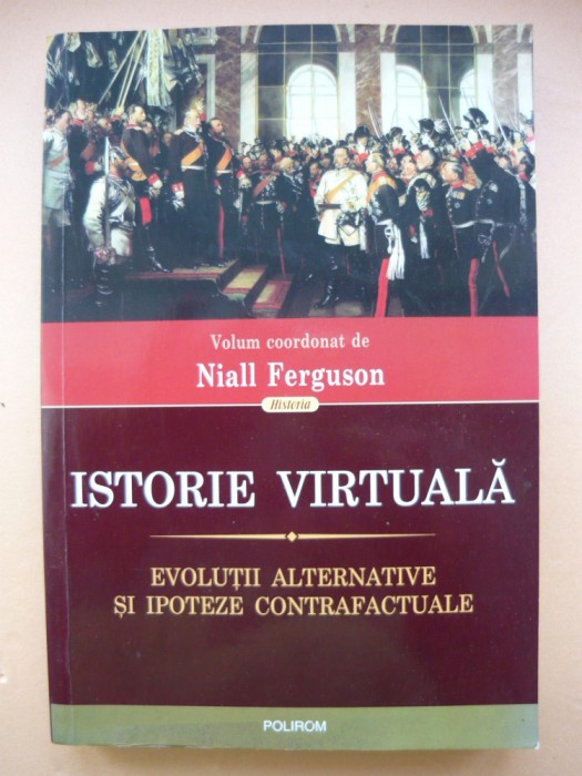 NIALL FERGUSON - ISTORIE VIRTUALA - 2013
