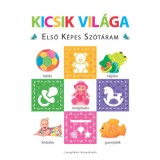 Kicsik vil&aacute;ga - Első k&eacute;pes sz&oacute;t&aacute;ram - Szivacsk&ouml;nyv