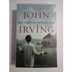 JOHN IRVING - LAST NIGHT IN TWISTED RIVER