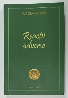 REACTII ADVERSE, SENTINTE CAPITALE de MIRCEA OPREA , ANII &amp;#039;2000 foto