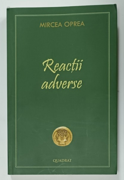 REACTII ADVERSE, SENTINTE CAPITALE de MIRCEA OPREA , ANII &#039;2000