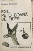 Exil pe o boaba de piper - Mircea Dinescu - carte cu dedicatia autorului