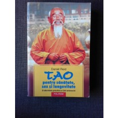 TAO PENTRU SANATATE, SEX SI LONGEVITATE - DANIEL REID