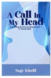 A Call In My Head: Combating Anxiety and Depression In Young Adult