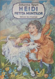 HEIDI FETITA MUNTILOR. ILUSTRATII DE DOINA BOTEZ-JOHANNA SPYRI