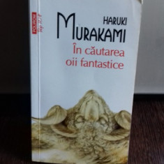 IN CAUTAREA OII FANTASTICE , HARUKI MURAKAMI