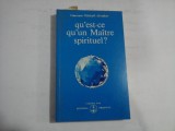 QU&#039; EST-CE QU&#039; UN MAITRE SPIRITUEL ? (SUBLINIERI CU CREIOMNUL) - OMRAAM MIKHAEL AIVANHOV