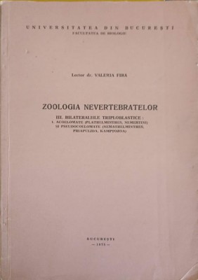 ZOOLOGIA NEVERTEBRATELOR VOL.3 BILATERALIILE TRIPLOBLASTICE-VALERIA FIRA foto