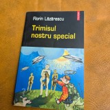 Trimisul nostru special - Florin Lazarescu