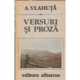 Versuri si proza (ed. Albatros) - Alexandru Vlahuta