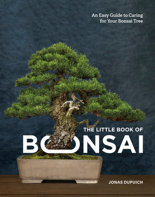 The Little Book of Bonsai: An Easy Guide to Caring for Your Bonsai Tree foto