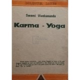 Swami Vivekananda - Karma yoga (Editia: 1990)