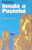 FANTASTICA INSULA A PASTELUI-FRANCIS MAZIERE-347351