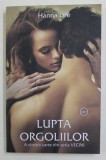 LUPTA ORGOLIILOR - A CINCEA CARTE DIN SERIA VECINI de HANNA LEE , 2021 , 18 +
