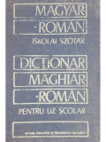 Iskolai Szotar - Dictionar maghiar-roman pentru uz scolar (editia 1985)