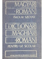 Iskolai Szotar - Dictionar maghiar-roman pentru uz scolar (Editia: 1985) foto