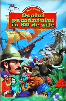Jules Verne - Ocolul pamantului in 80 de zile foto