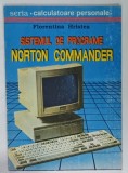 SISTEMUL DE PROGRAMARE NORTON COMMANDER de FLORENTINA HRISTEA , 1992