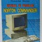 SISTEMUL DE PROGRAMARE NORTON COMMANDER de FLORENTINA HRISTEA , 1992