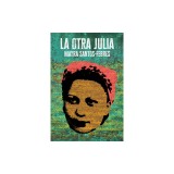 La Otra Julia / The Other Julia