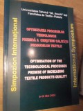 OPTIMIZAREA PROCESELOR TEHNOLOGICE - PREMISA A CRESTERII CALITATII PRODUSELOR TEXTILE-COLECTIV